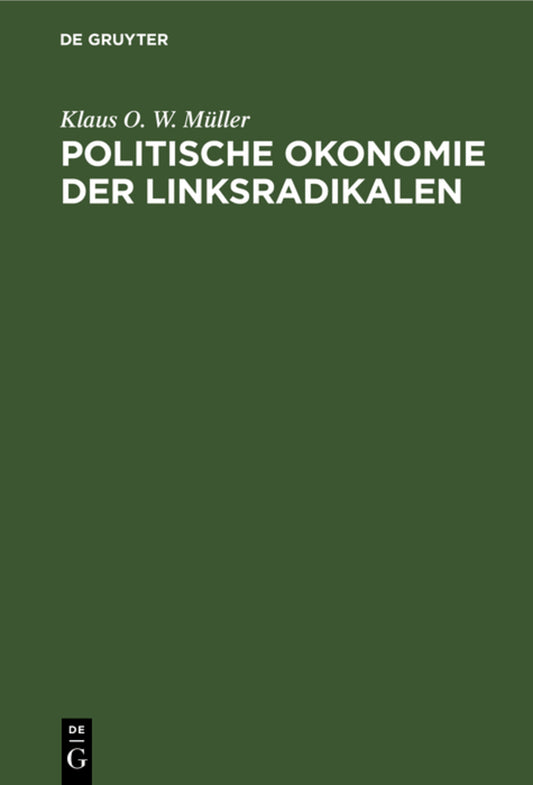 Politische Okonomie der Linksradikalen