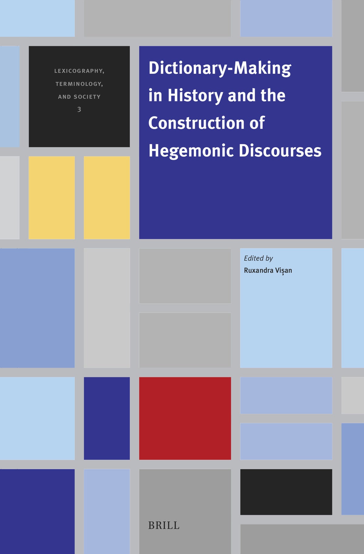 Dictionary-Making in History and the Construction of Hegemonic Discourses