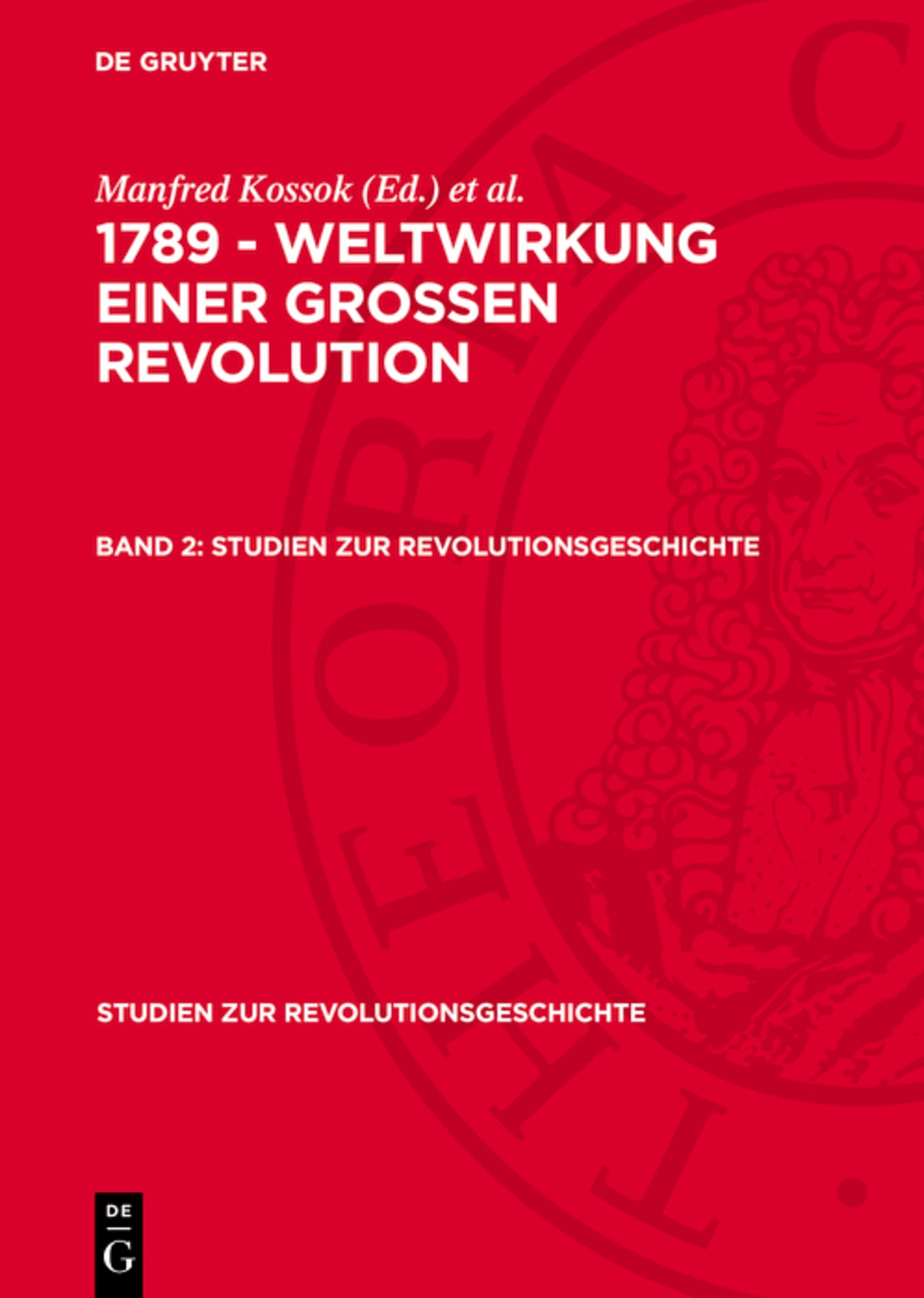 1789 - Weltwirkung einer grossen Revolution. Band 2