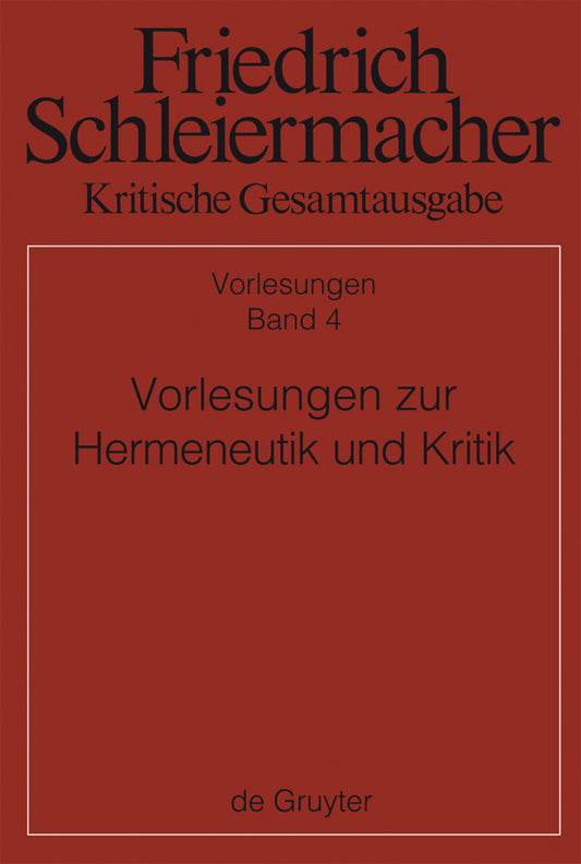 Vorlesungen zur Hermeneutik und Kritik