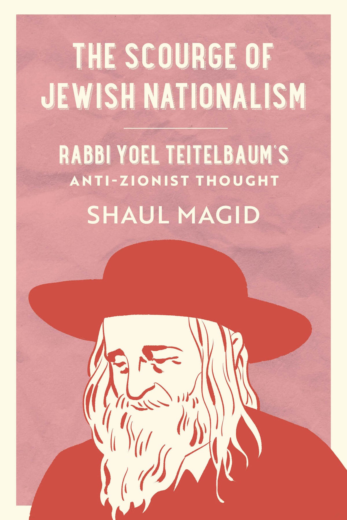 Cover image for The Scourge of Jewish Nationalism ISBN 9780520427204