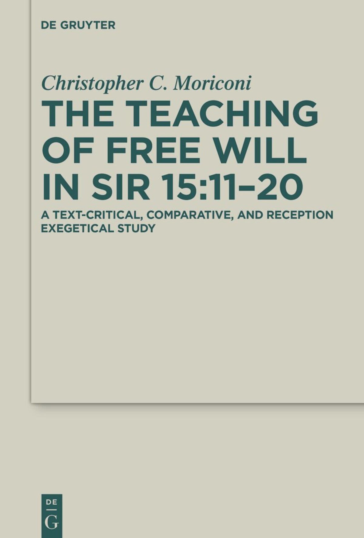 The Teaching of Free Will in Sir 15:11–20