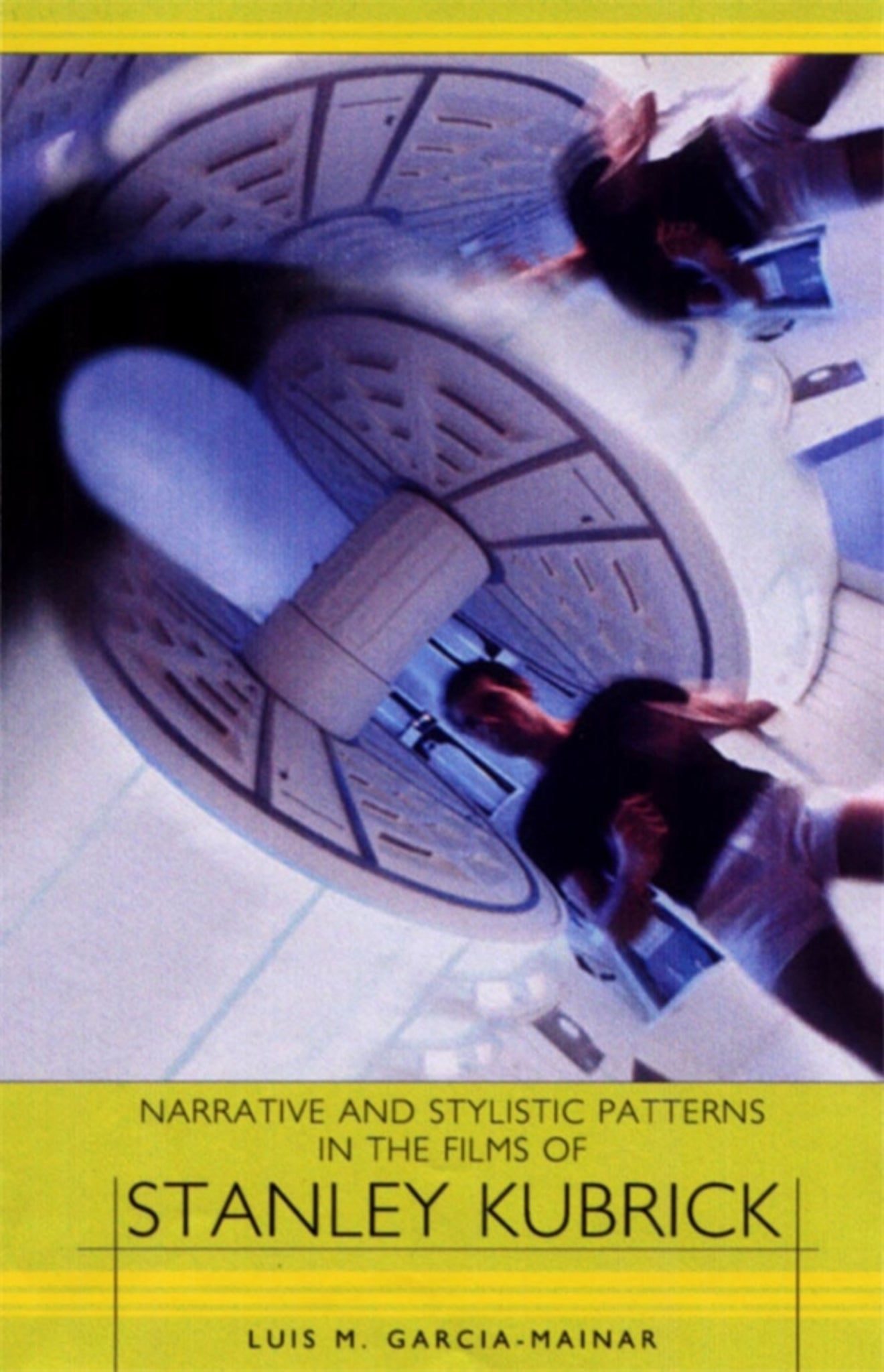 Cover image for Narrative and Stylistic Patterns in the Films of Stanley Kubrick ISBN 9781571132659