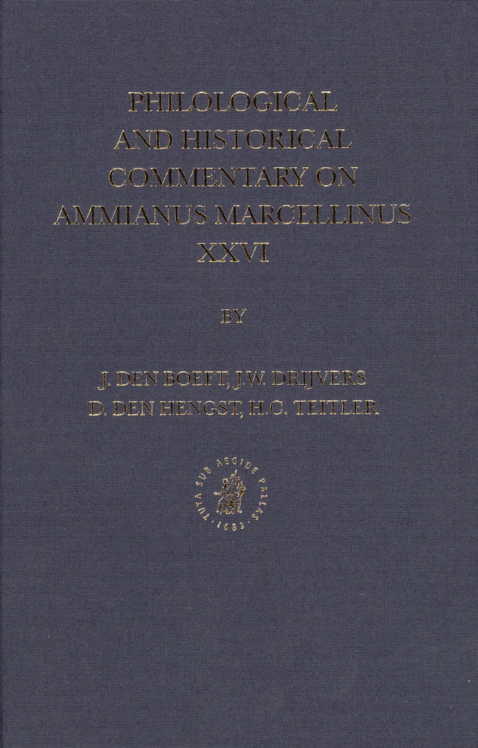 Cover image for Philological and Historical Commentary on Ammianus Marcellinus XXVI ISBN 9789004163461
