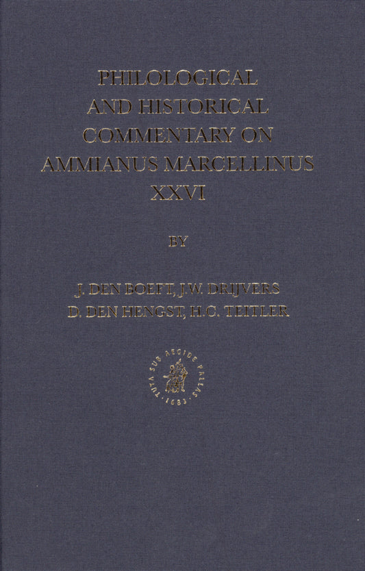 Philological and Historical Commentary on Ammianus Marcellinus XXVI