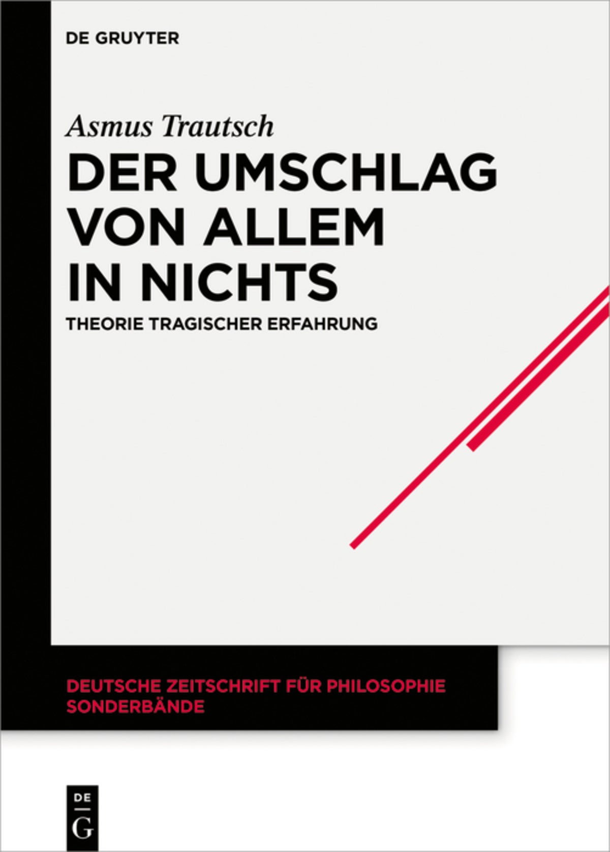 Der Umschlag von allem in nichts