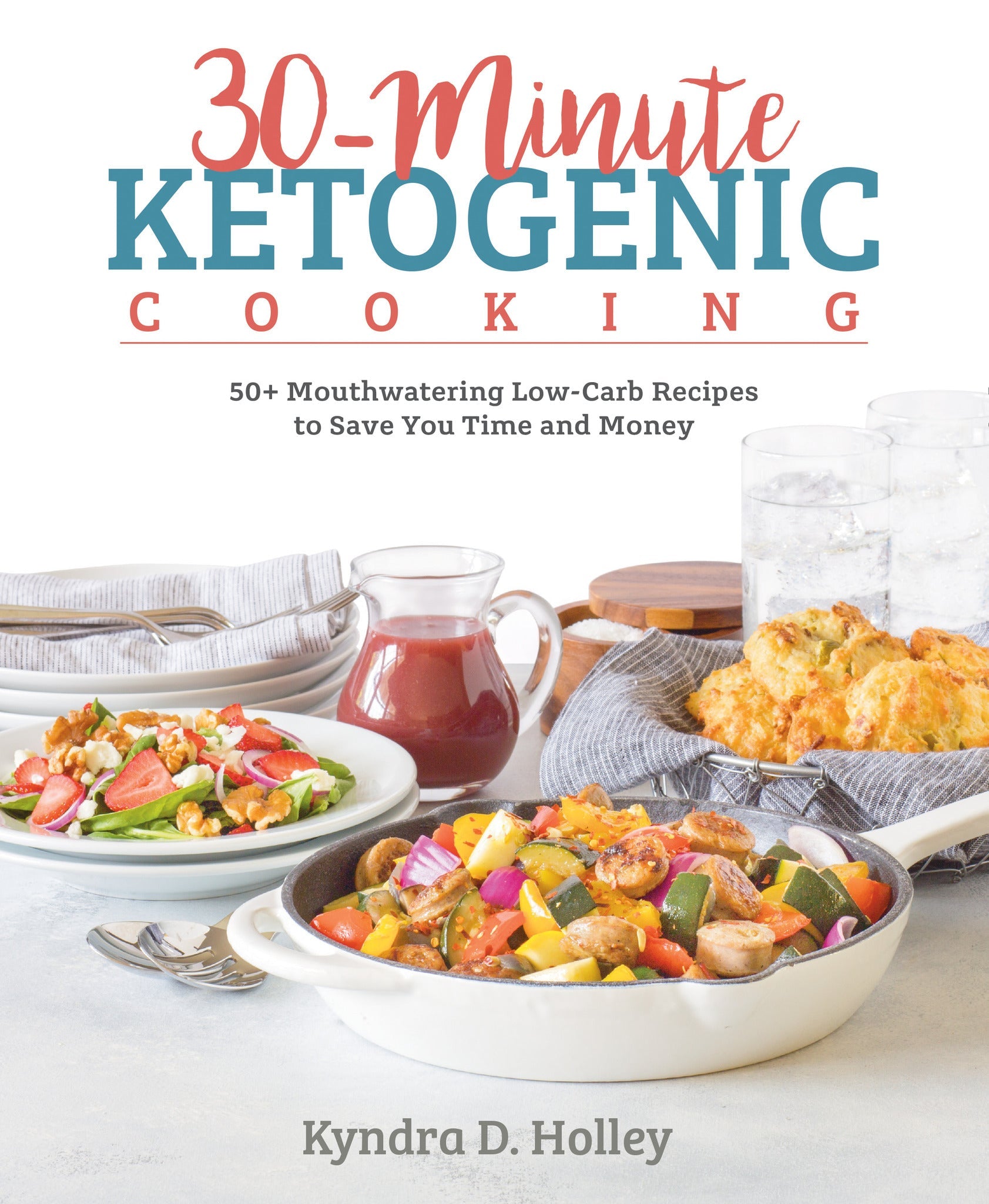 Cover image for 30-Minute Ketogenic Cooking ISBN 9781628602784
