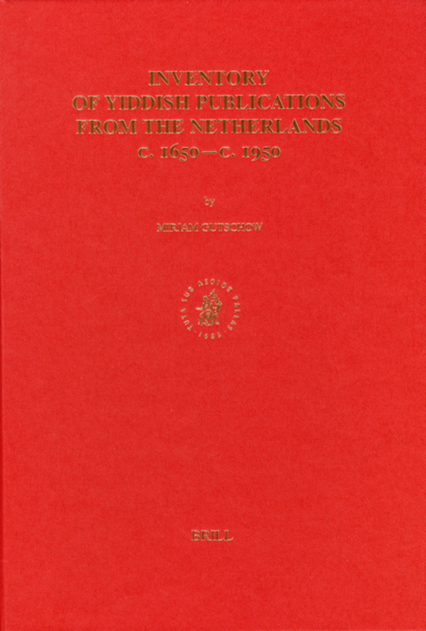 Inventory of Yiddish Publications from the Netherlands c.1650 - c. 1950