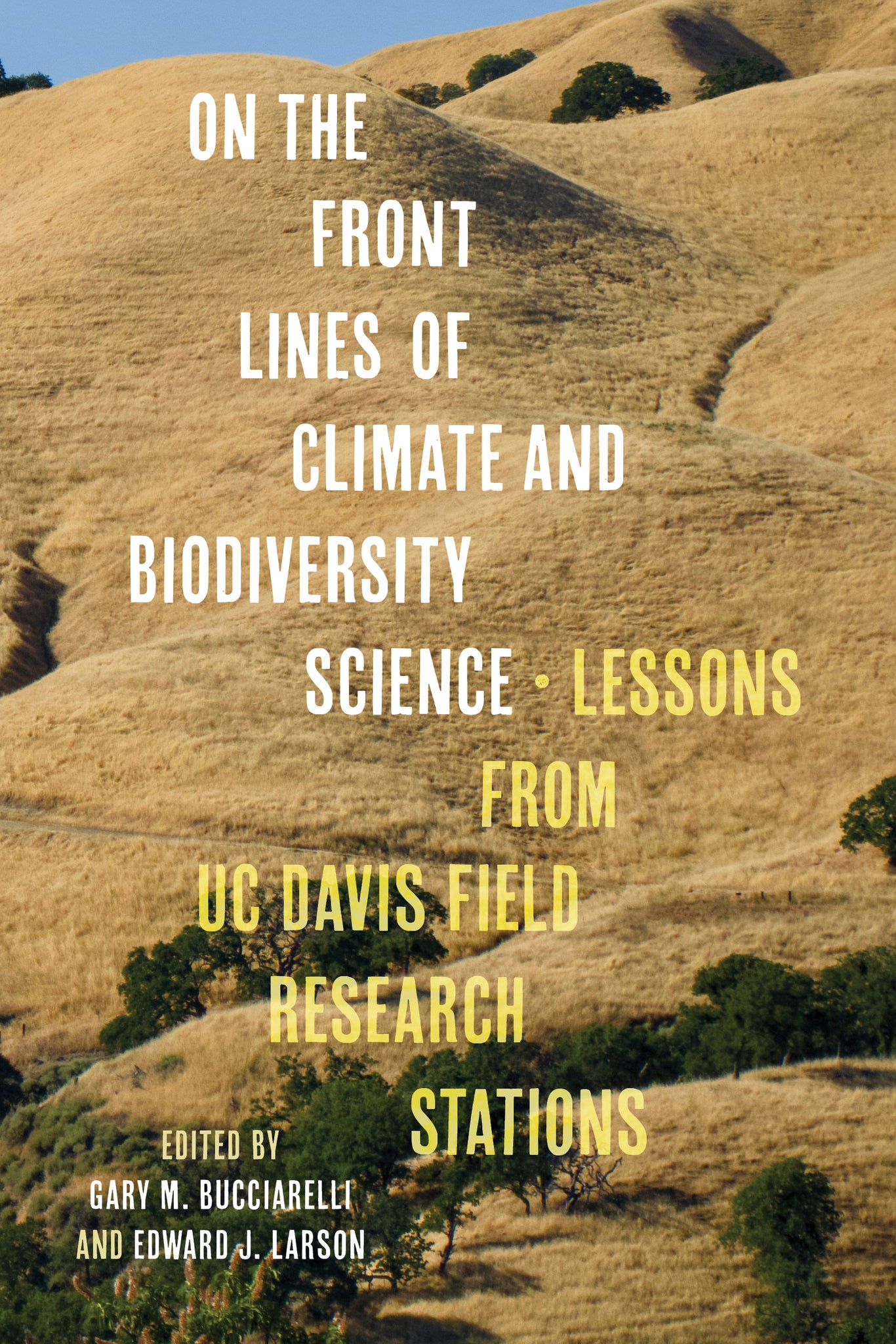 Cover image for On the Front Lines of Climate and Biodiversity Science ISBN 9780520405448