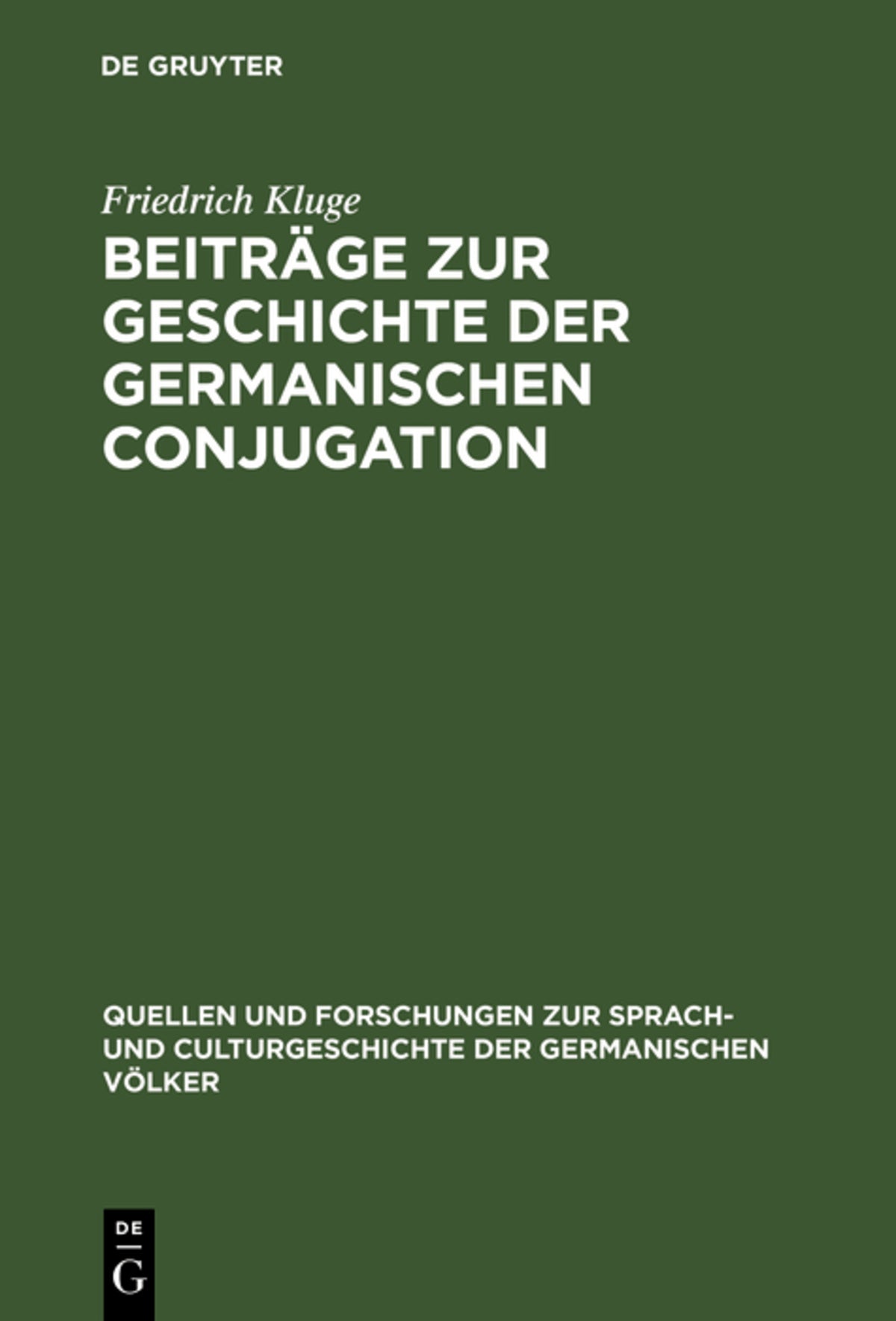 Cover image for Beiträge zur Geschichte der germanischen Conjugation ISBN 9783110994803