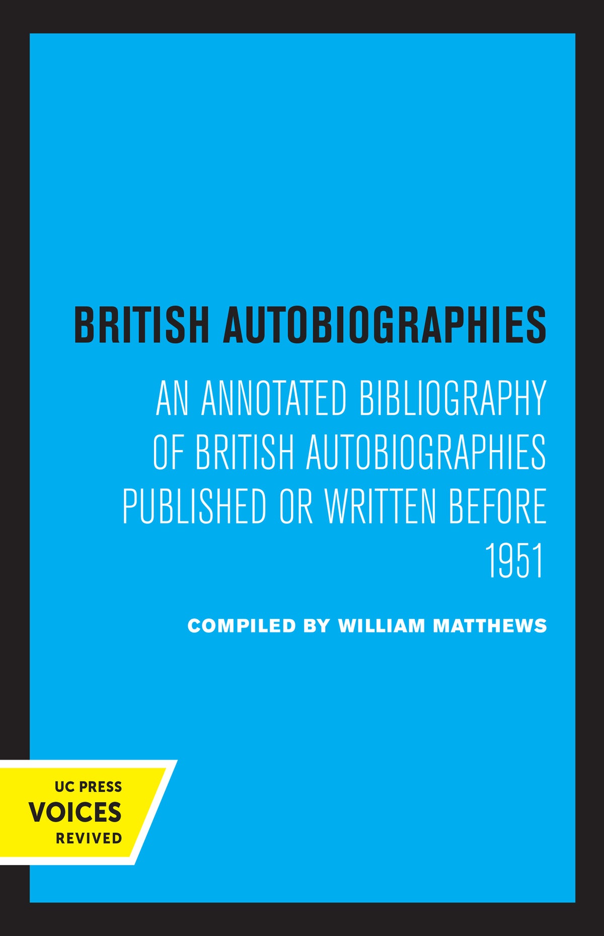 Cover image for British Autobiographies ISBN 9780520315228