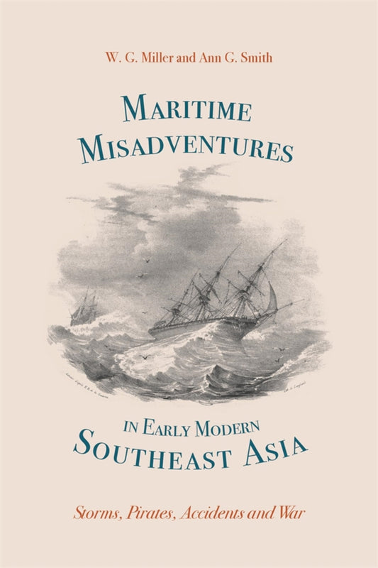 Maritime Misadventures in Early Modern Southeast Asia