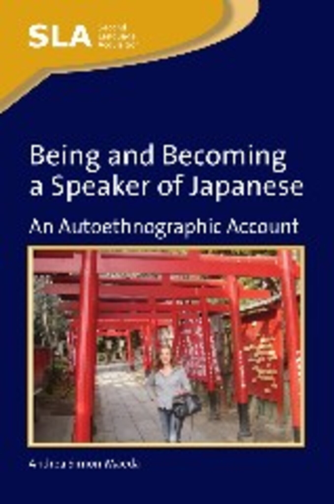 Cover image for Being and Becoming a Speaker of Japanese ISBN 9781847693617