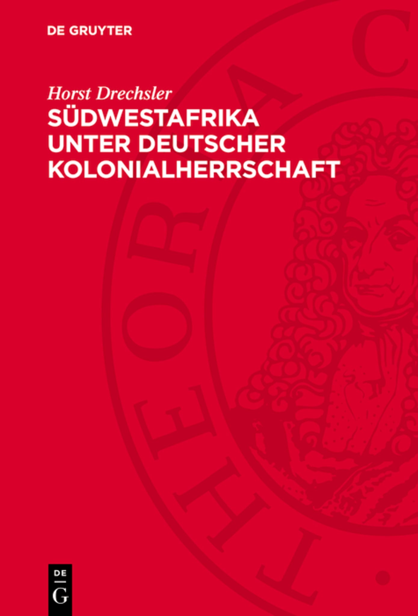 Südwestafrika unter Deutscher Kolonialherrschaft
