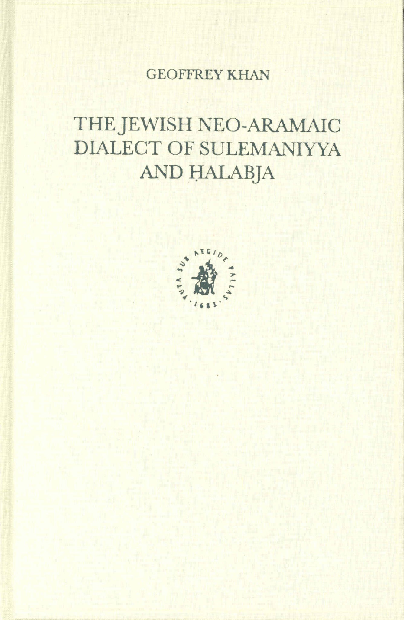 The Jewish Neo-Aramaic Dialect of Sulemaniyya and Ḥalabja