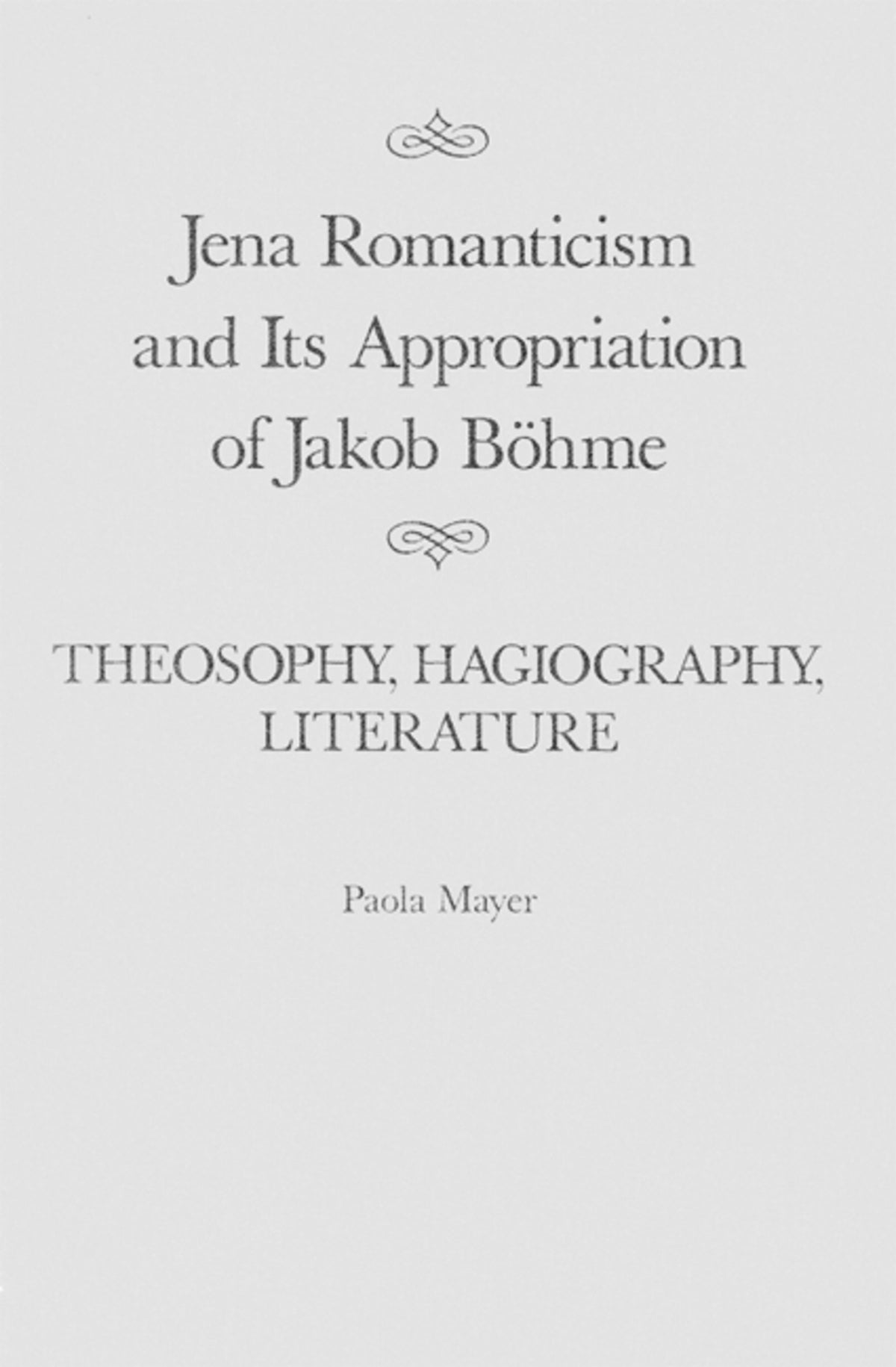Jena Romanticism and Its Appropriation of Jakob Böhme