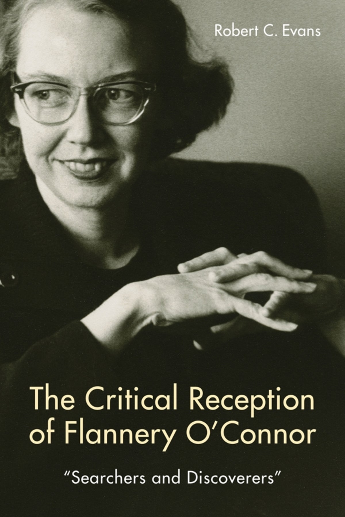 Cover image for The Critical Reception of Flannery O'Connor, 1952-2017 ISBN 9781571139436