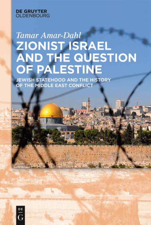 Zionist Israel and the Question of Palestine