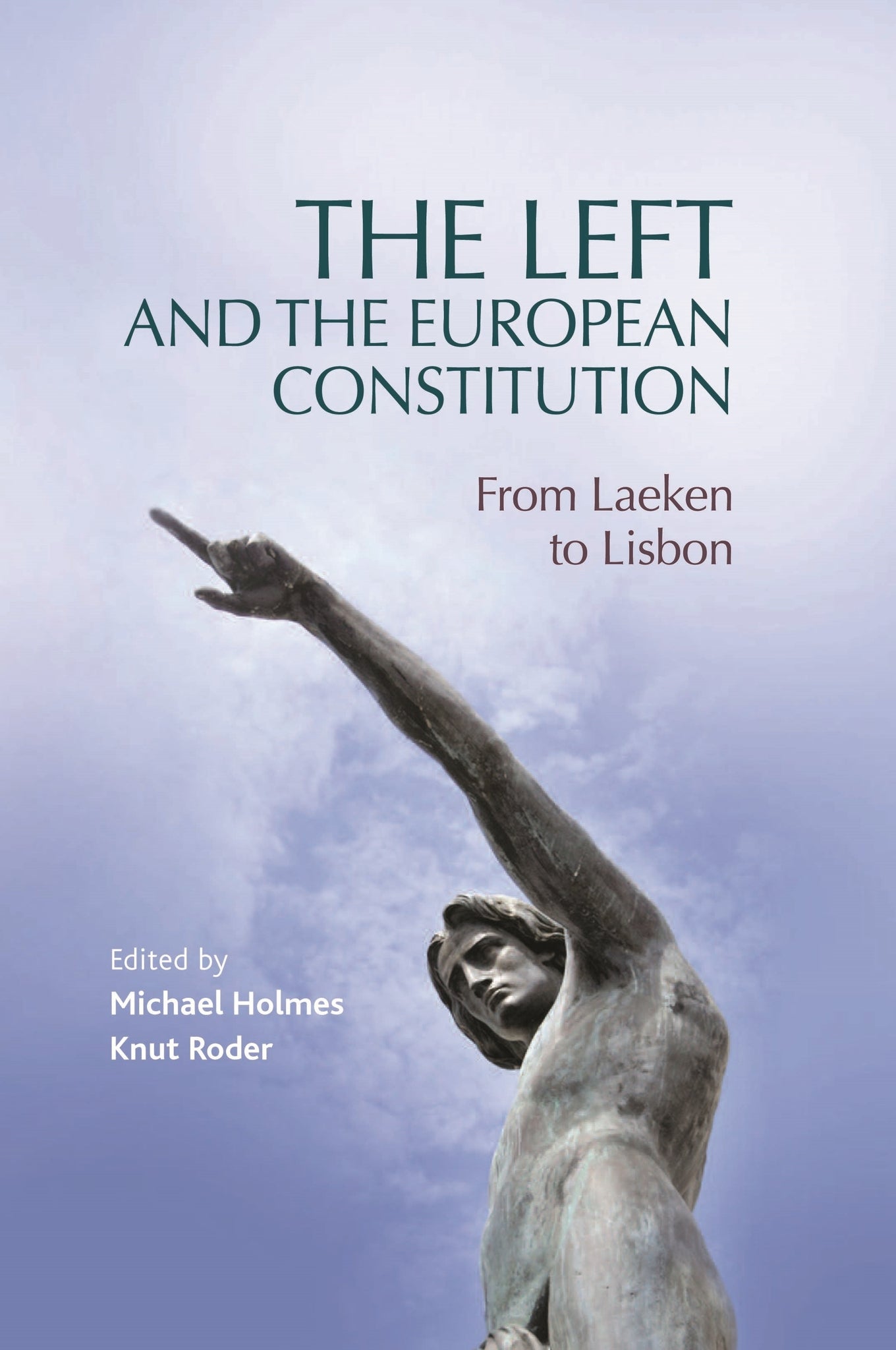 Cover image for The Left and the European Constitution ISBN 9780719080838