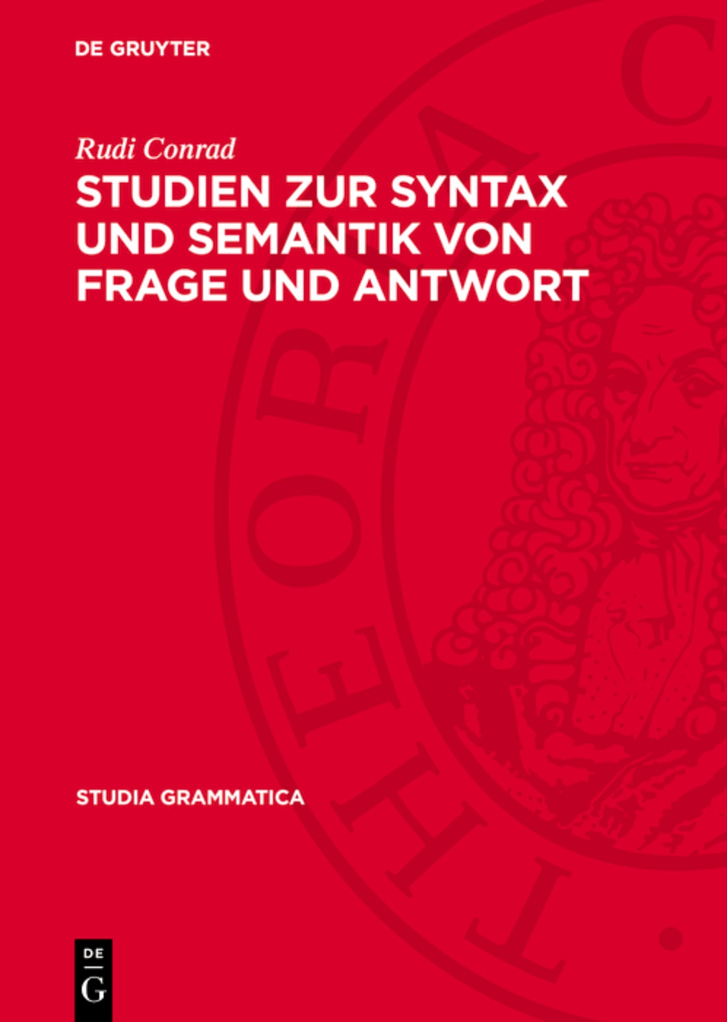 Studien zur Syntax und Semantik von Frage und Antwort