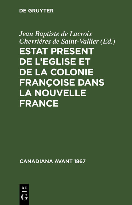 Estat Present de l’Eglise et de la Colonie Françoise dans la Nouvelle France