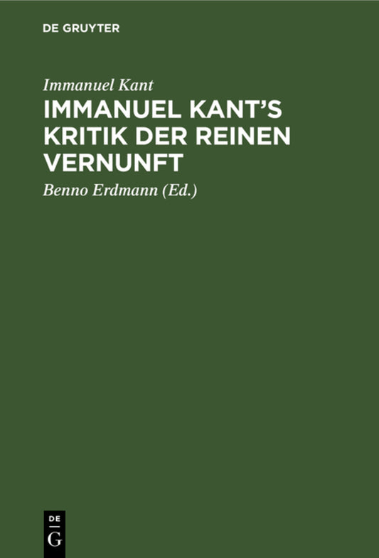 Immanuel Kant’s Kritik der reinen Vernunft