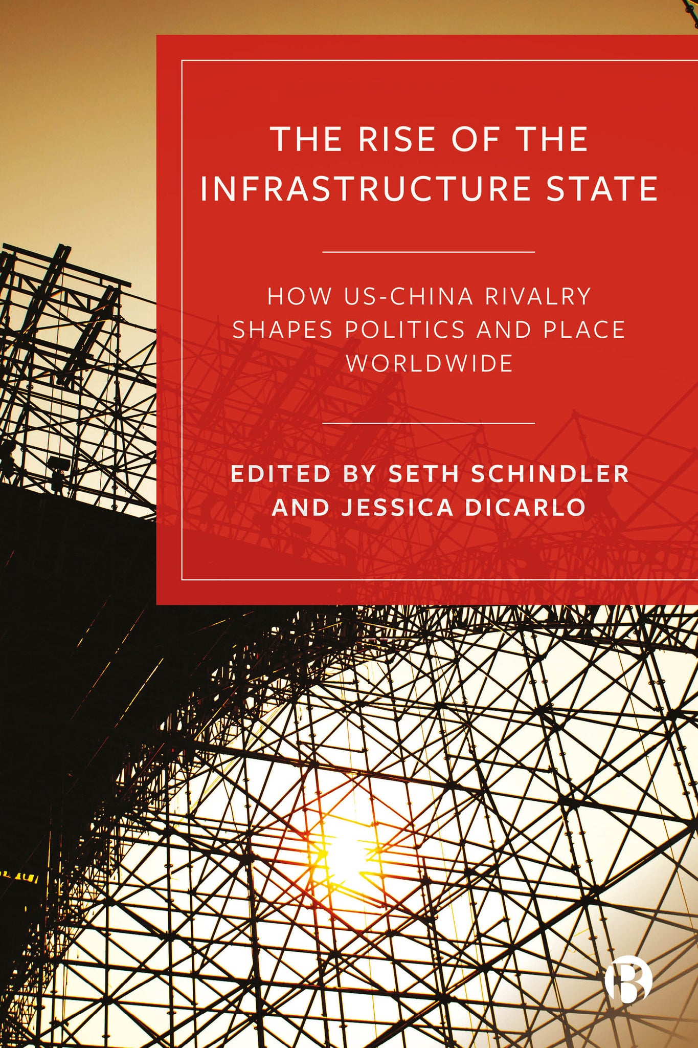Cover image for The Rise of the Infrastructure State ISBN 9781529220780