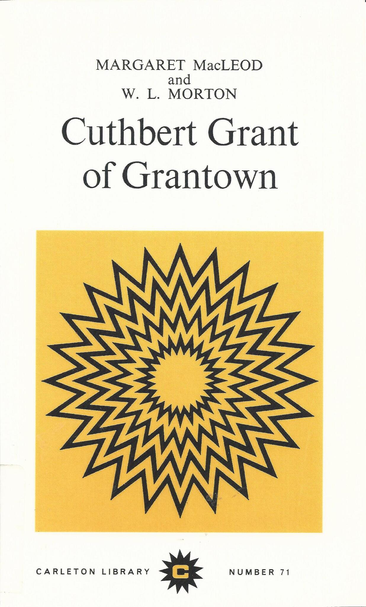 Cover image for Cuthbert Grant of Grantown ISBN 9780771097713