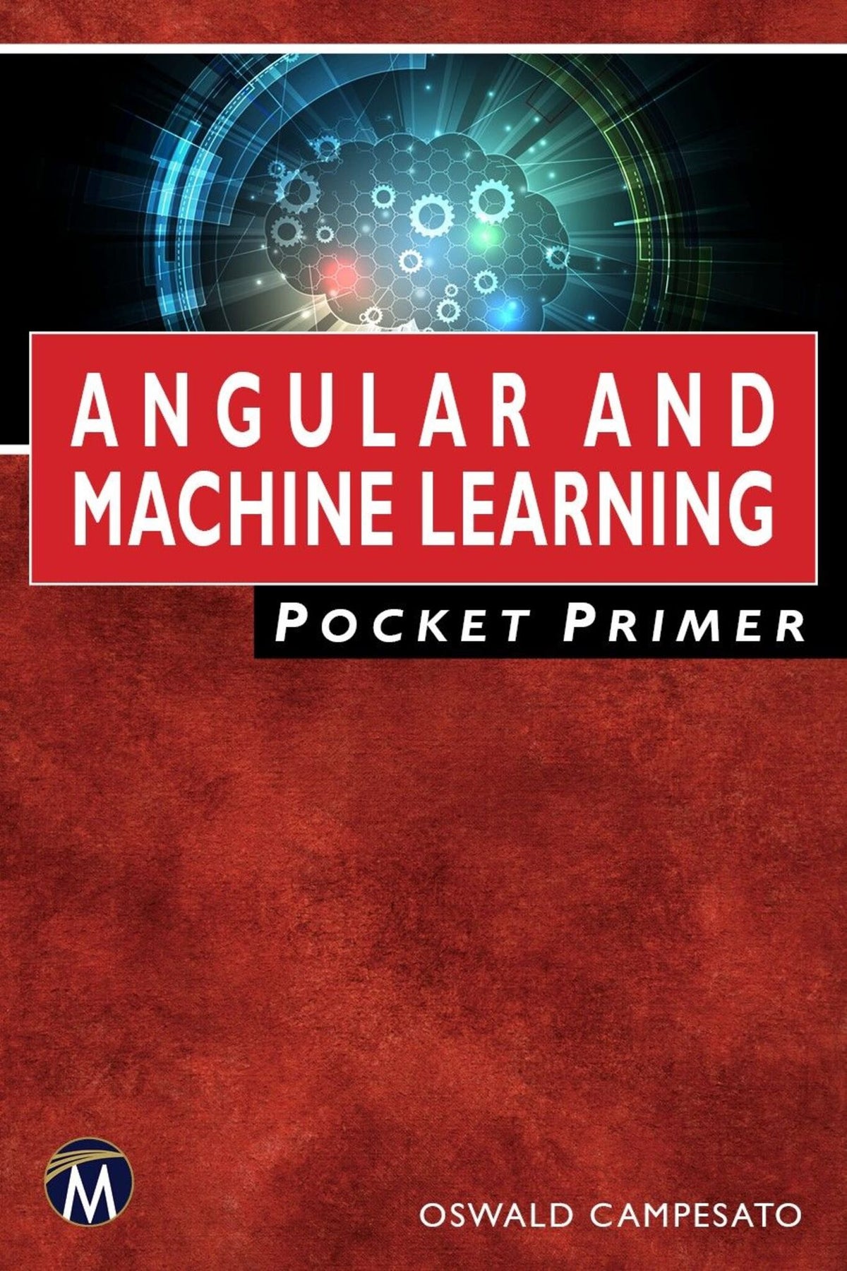 Cover image for Angular and Machine Learning Pocket Primer ISBN 9781683924708