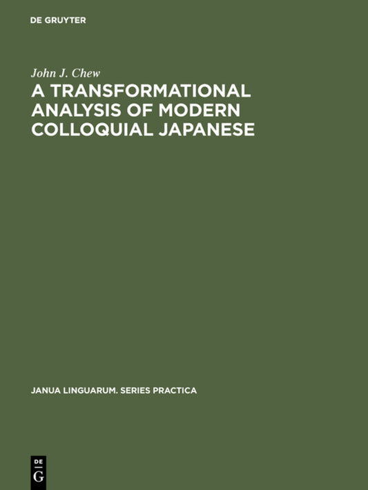 A transformational analysis of modern colloquial Japanese