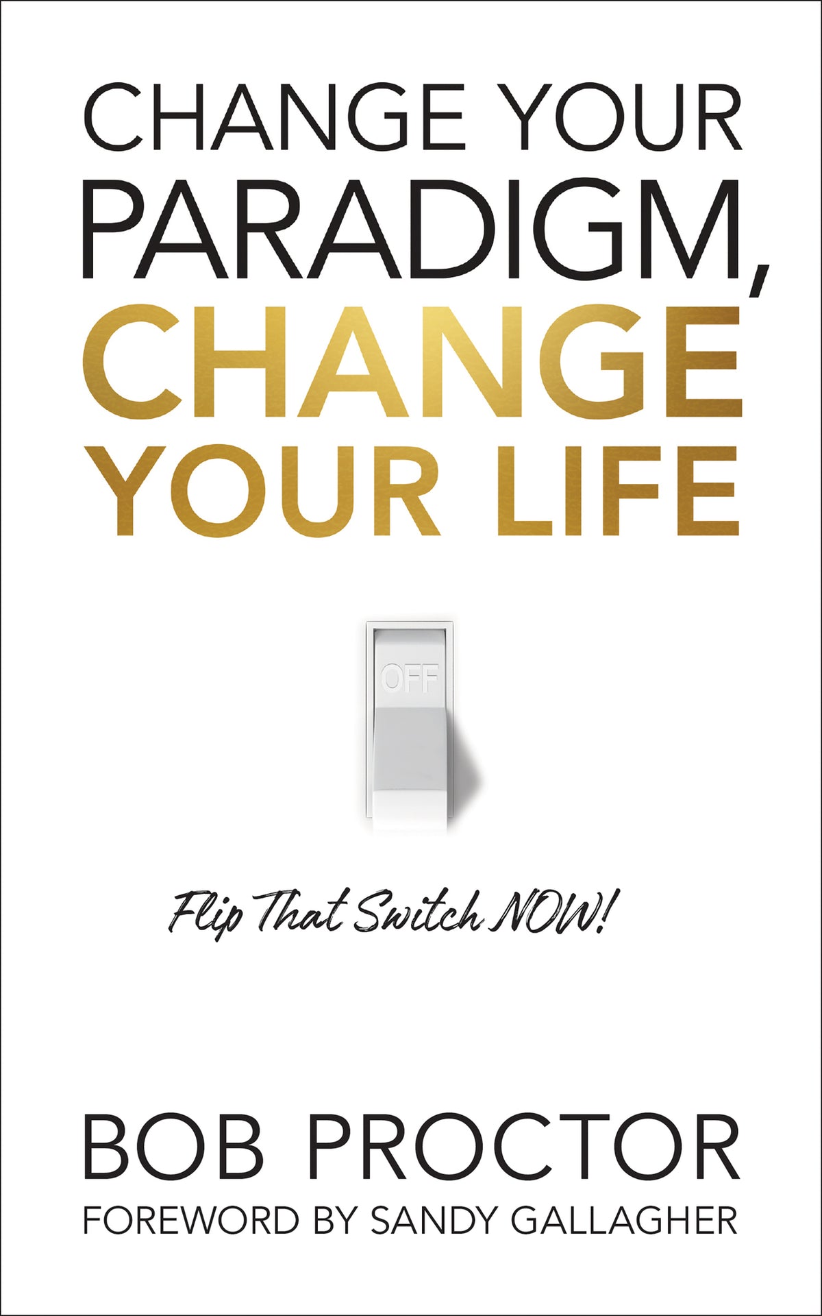 Cover image for Change Your Paradigm, Change Your Life ISBN 9781722505233