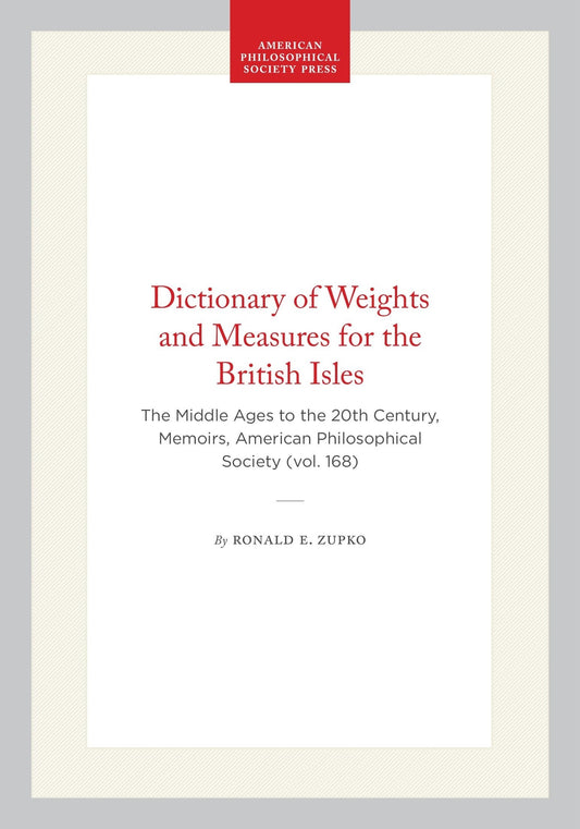 Dictionary of Weights and Measures for the British Isles