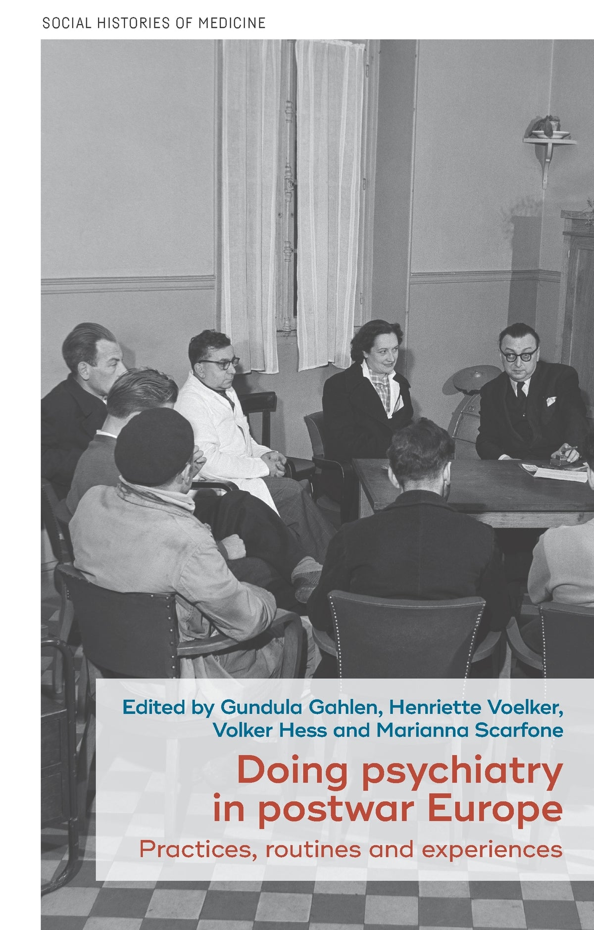 Cover image for Doing psychiatry in postwar Europe ISBN 9781526173461