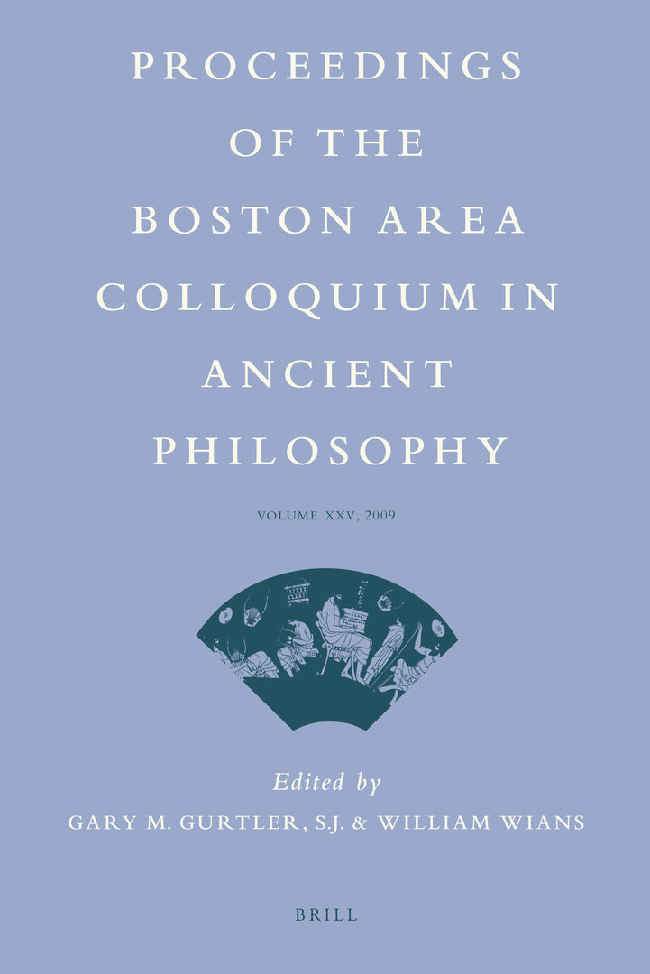 Proceedings of the Boston Area Colloquium in Ancient Philosophy