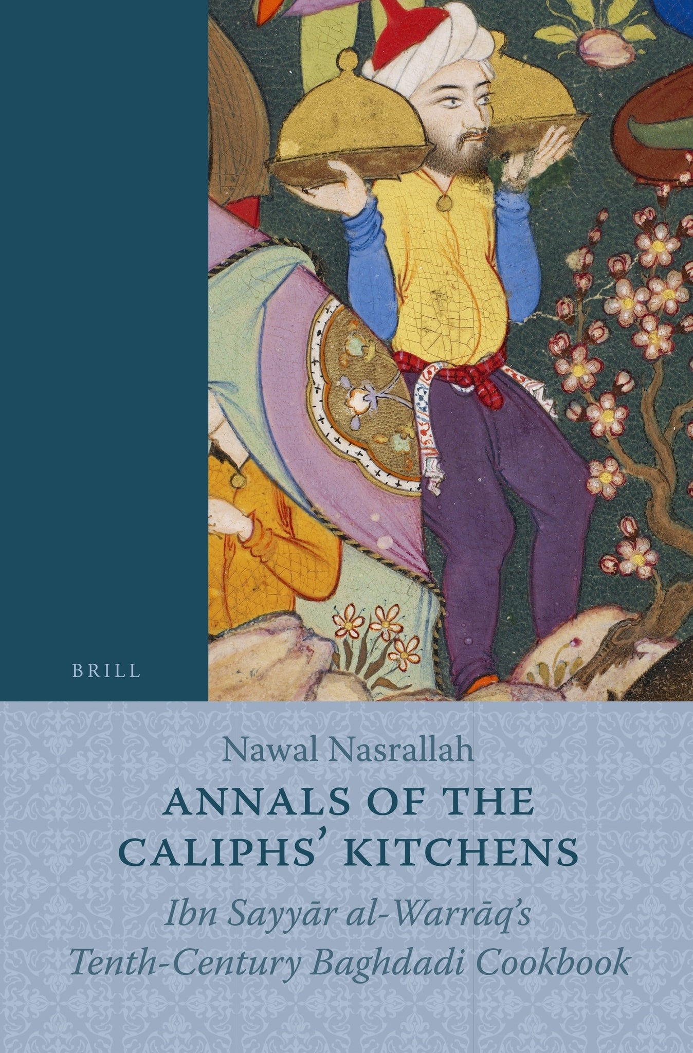 Cover image for Annals of the Caliphs' Kitchens ISBN 9789004188112