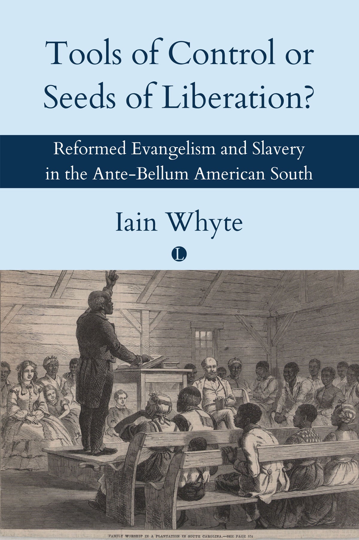Cover image for Tools of Control or Seeds of Liberation? ISBN 9780718897963