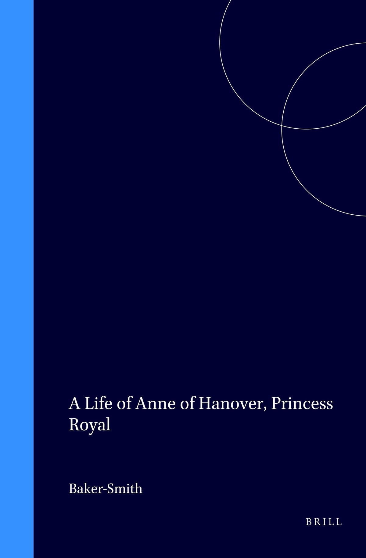 A Life of Anne of Hanover, Princess Royal