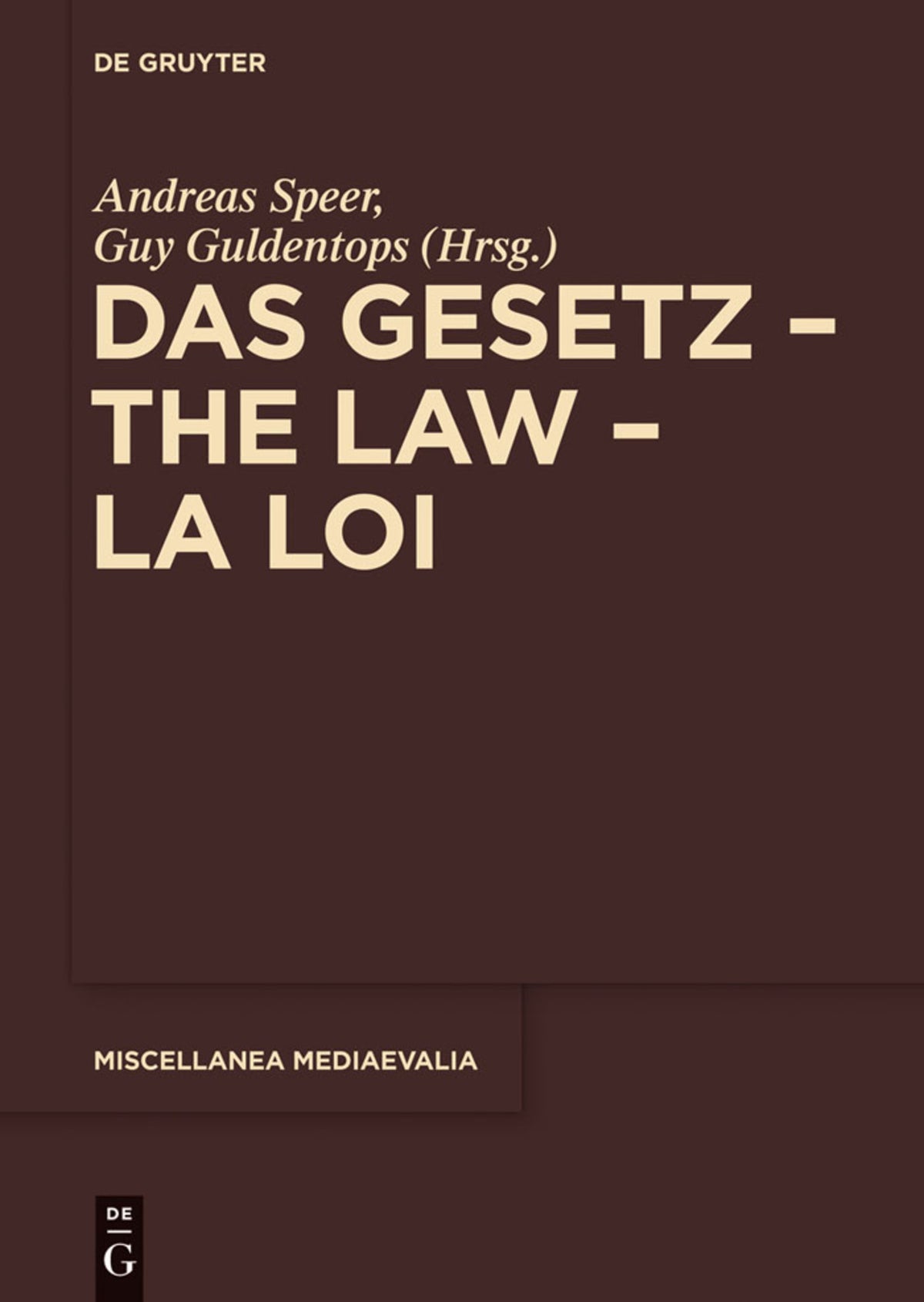 Cover image for Das Gesetz – The Law – La Loi ISBN 9783110350012