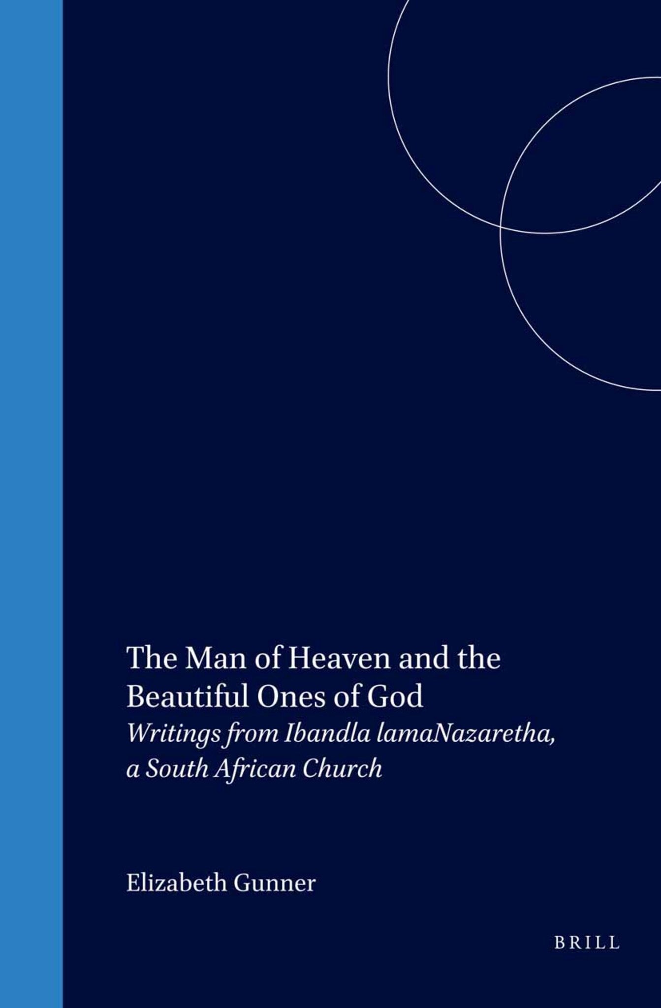 The Man of Heaven and the Beautiful Ones of God