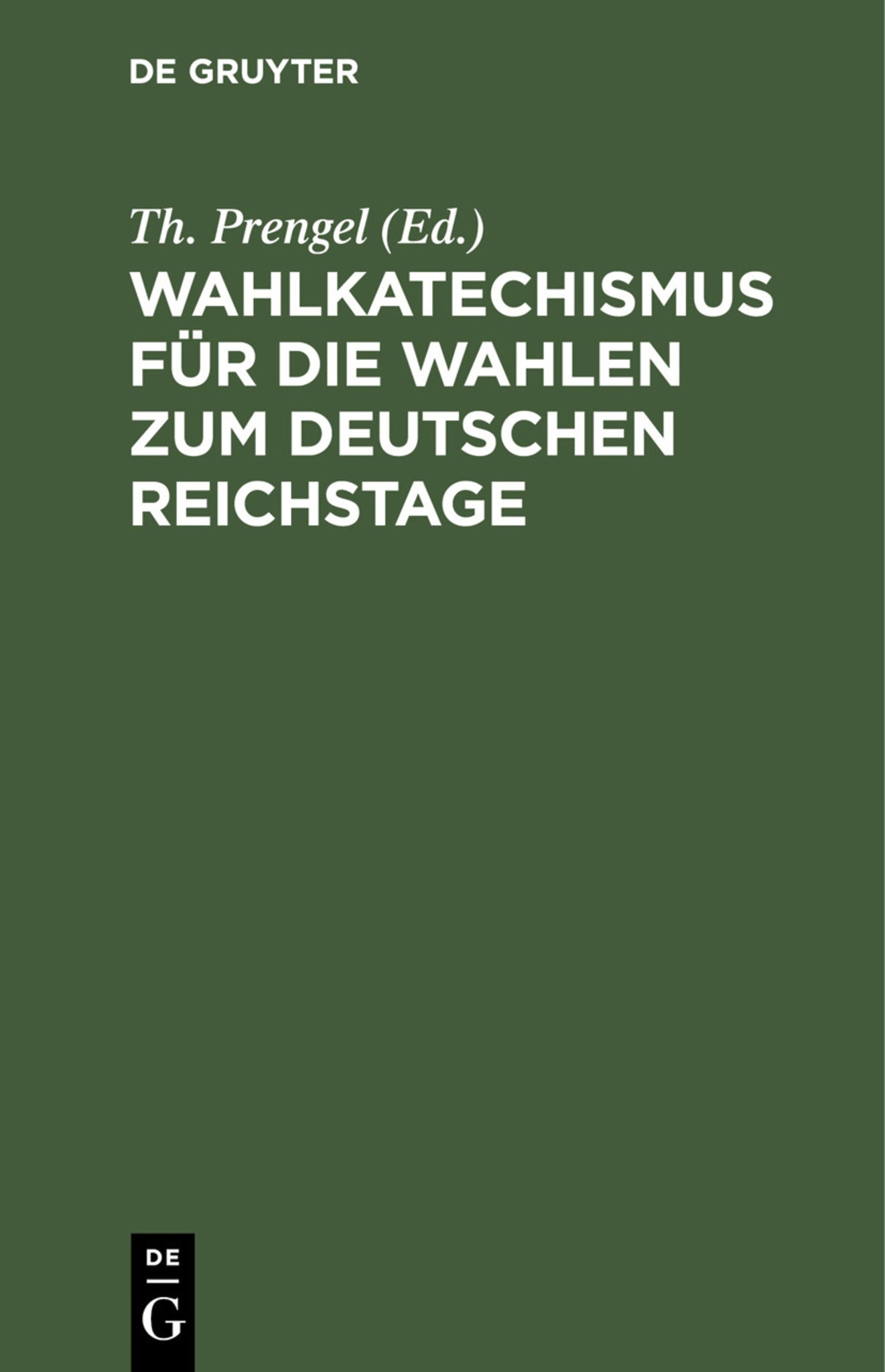 Wahlkatechismus für die Wahlen zum Deutschen Reichstage