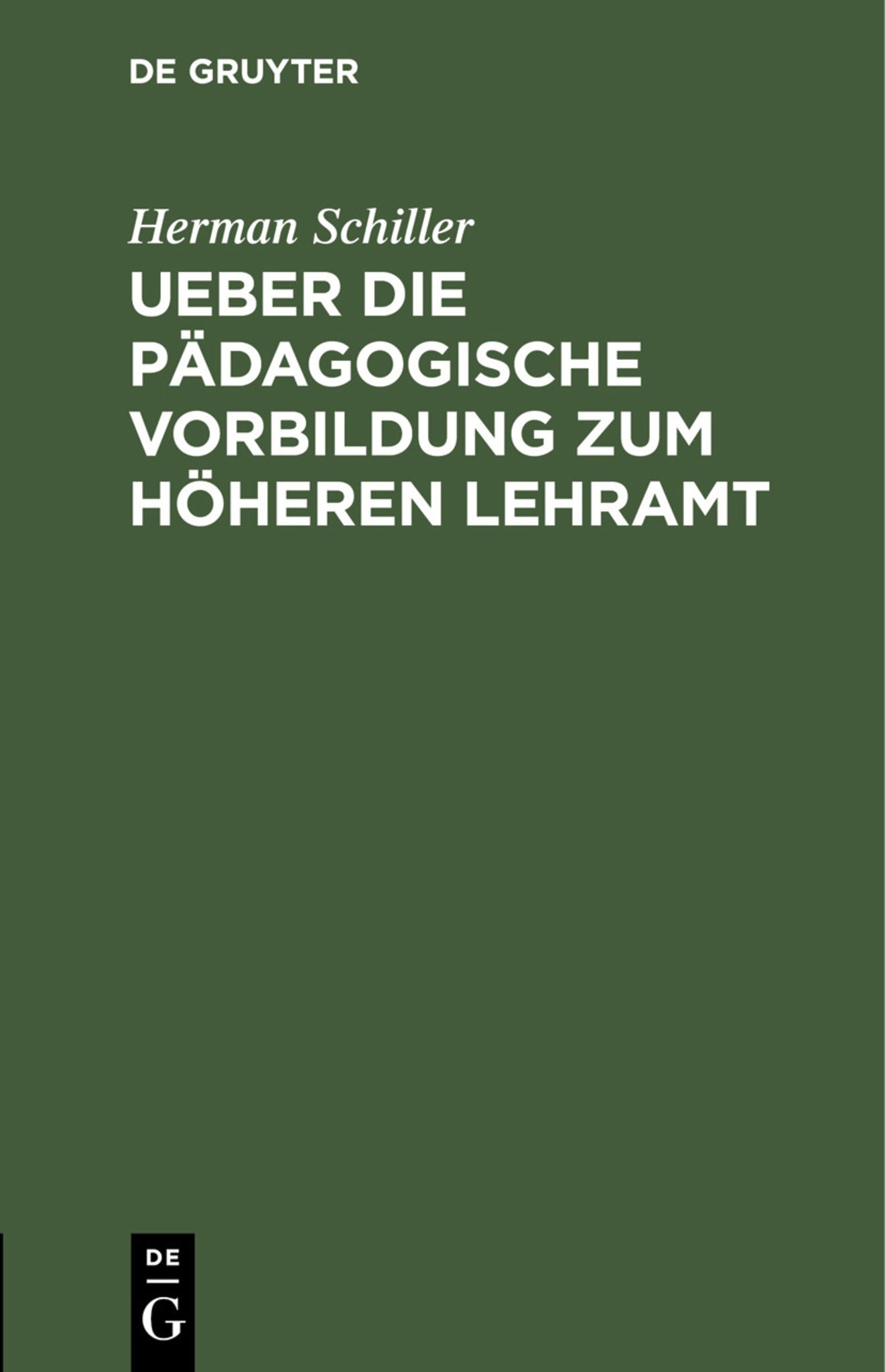 Ueber die pädagogische Vorbildung zum höheren Lehramt