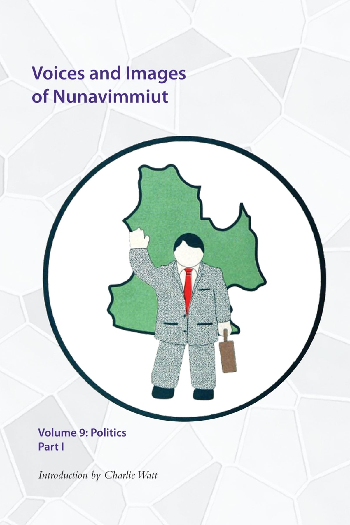 Cover image for Voices and Images of Nunavimmiut, Volume 9 ISBN 9780996193801
