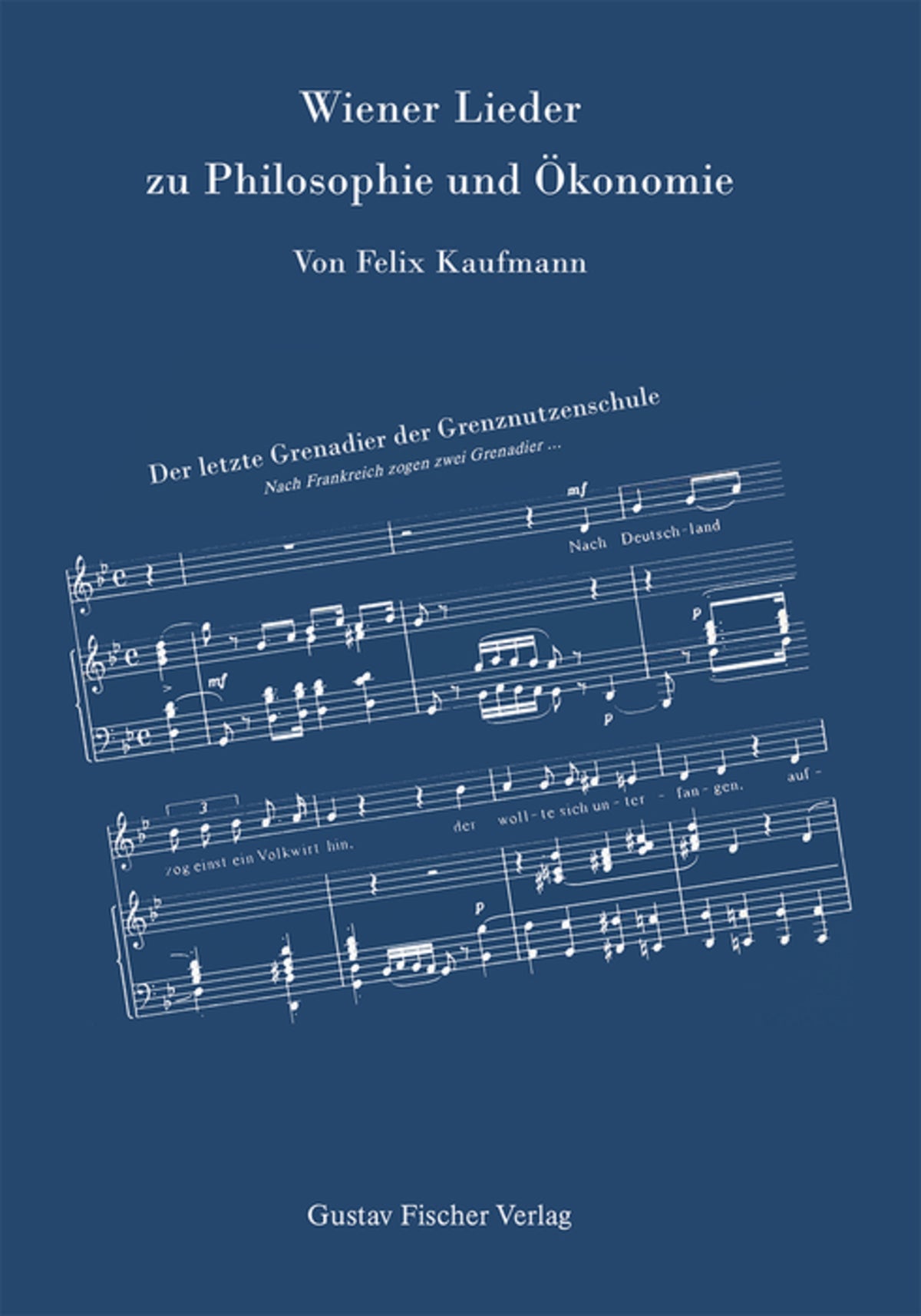 Wiener Lieder zu Philosophie und Ökonomie