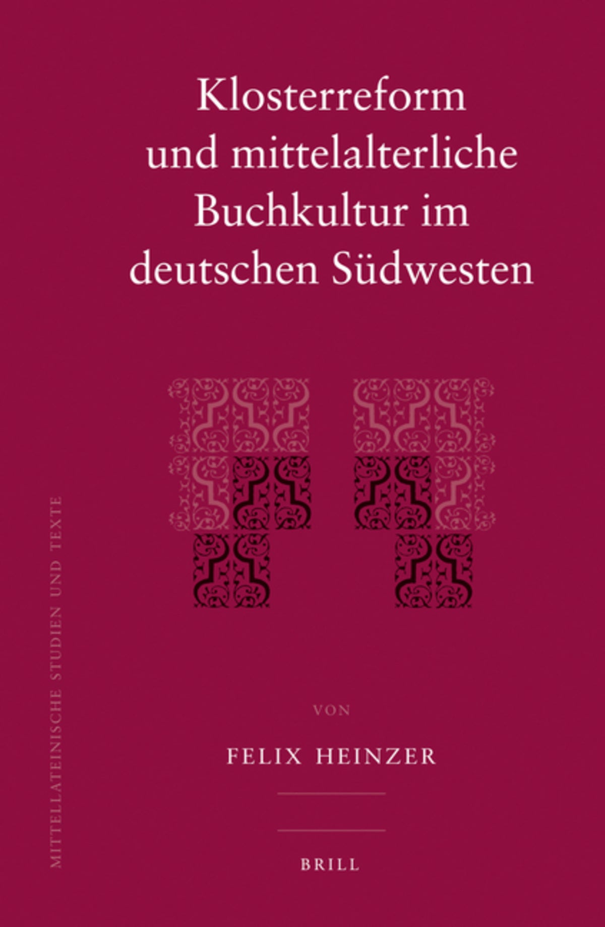 Cover image for Klosterreform und mittelalterliche Buchkultur im deutschen Südwesten ISBN 9789004166684