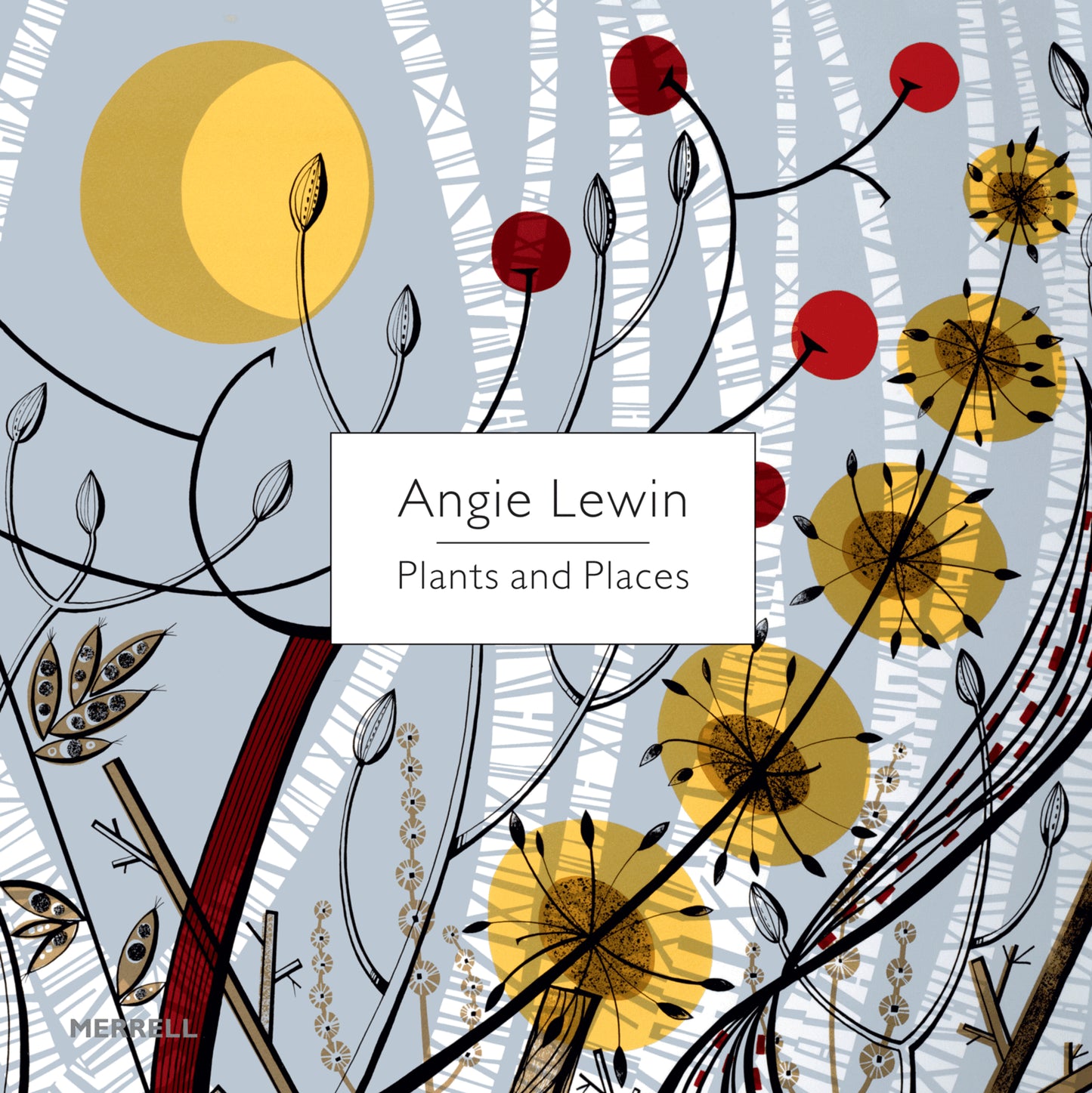Angie Lewin: Plants and Places
