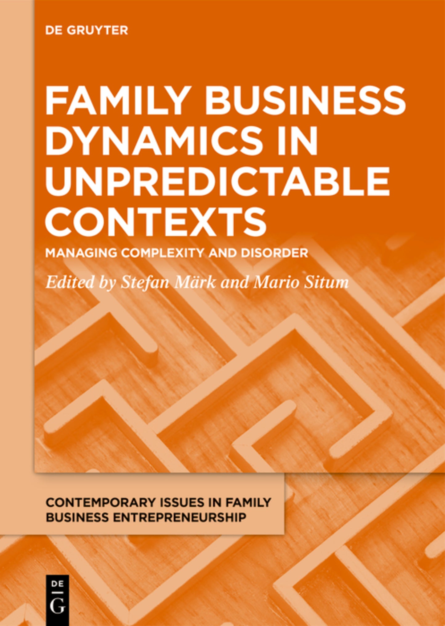 Family Business Dynamics in Unpredictable Contexts