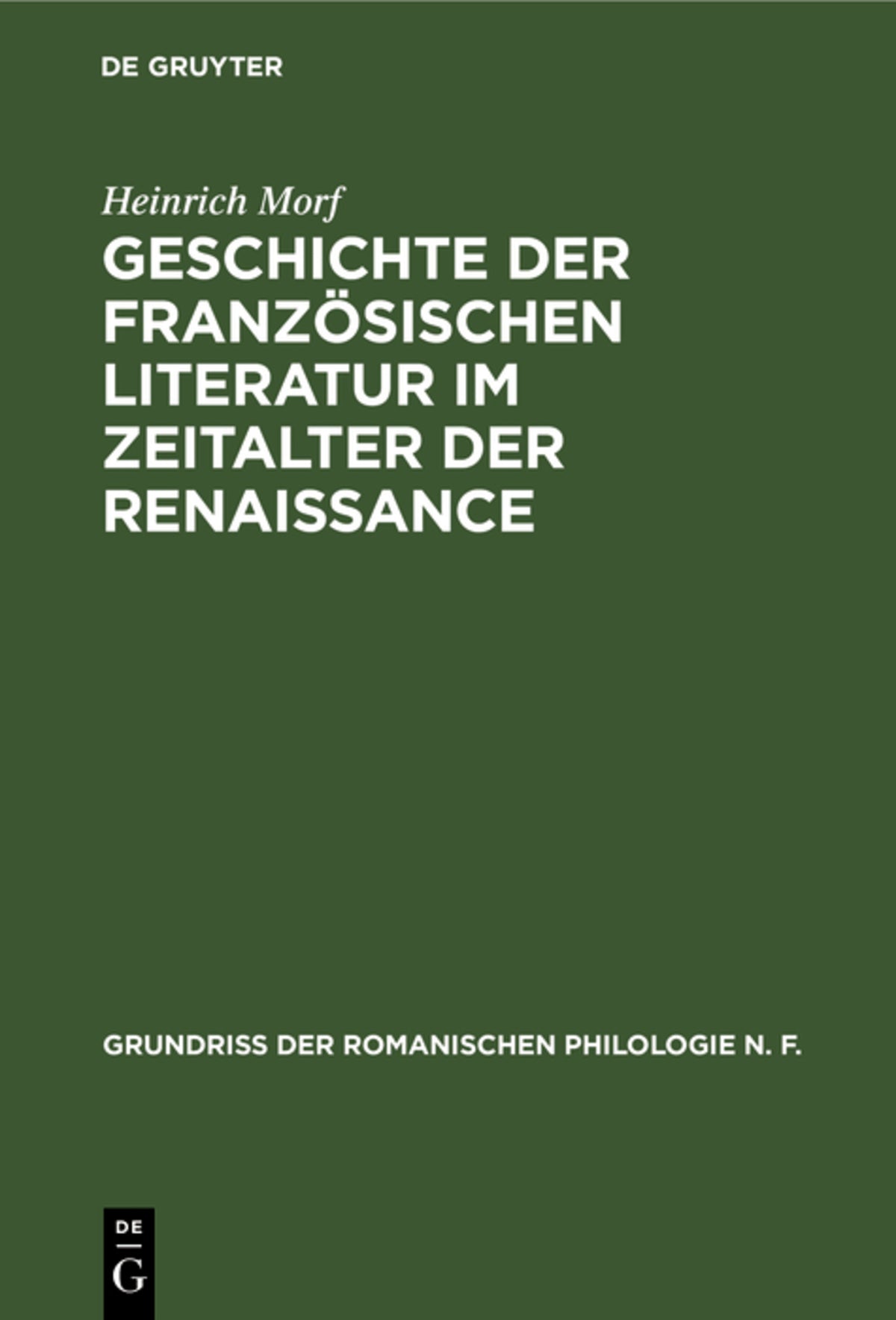 Cover image for Geschichte der französischen Literatur im Zeitalter der Renaissance ISBN 9783111210506