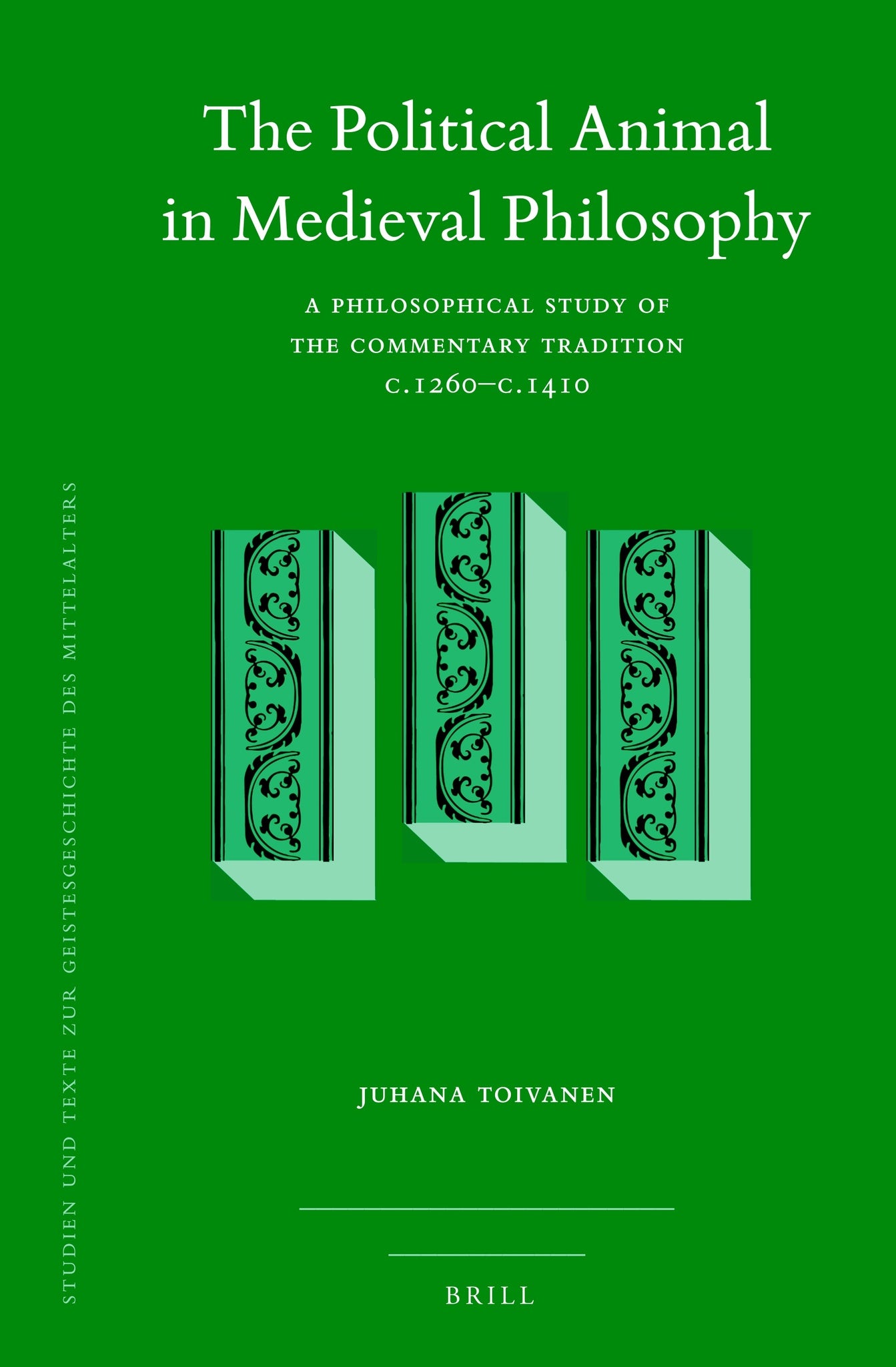 Cover image for The Political Animal in Medieval Philosophy ISBN 9789004342699