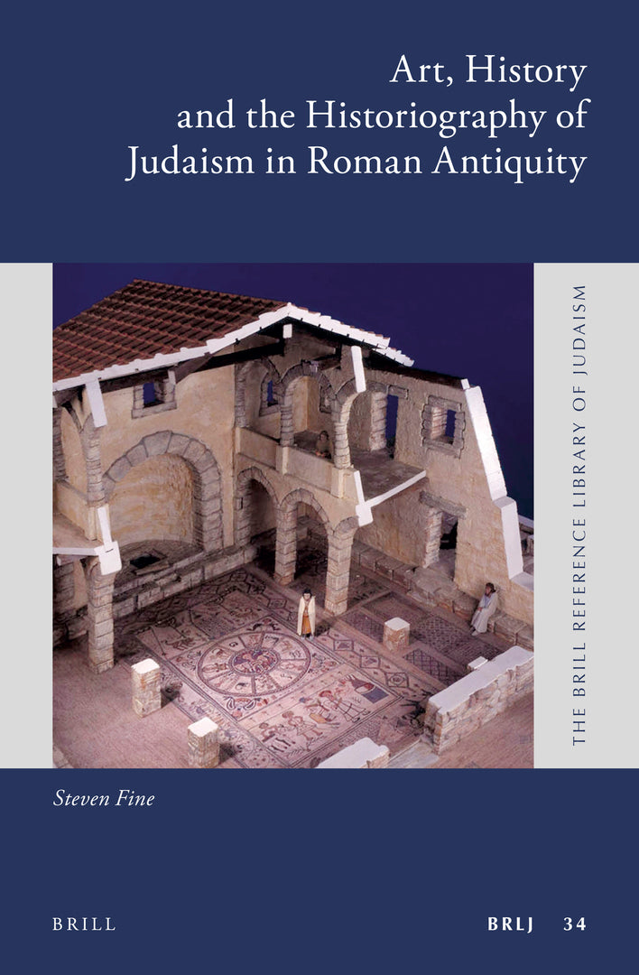 Cover image for Art, History and the Historiography of Judaism in Roman Antiquity ISBN 9789004238169