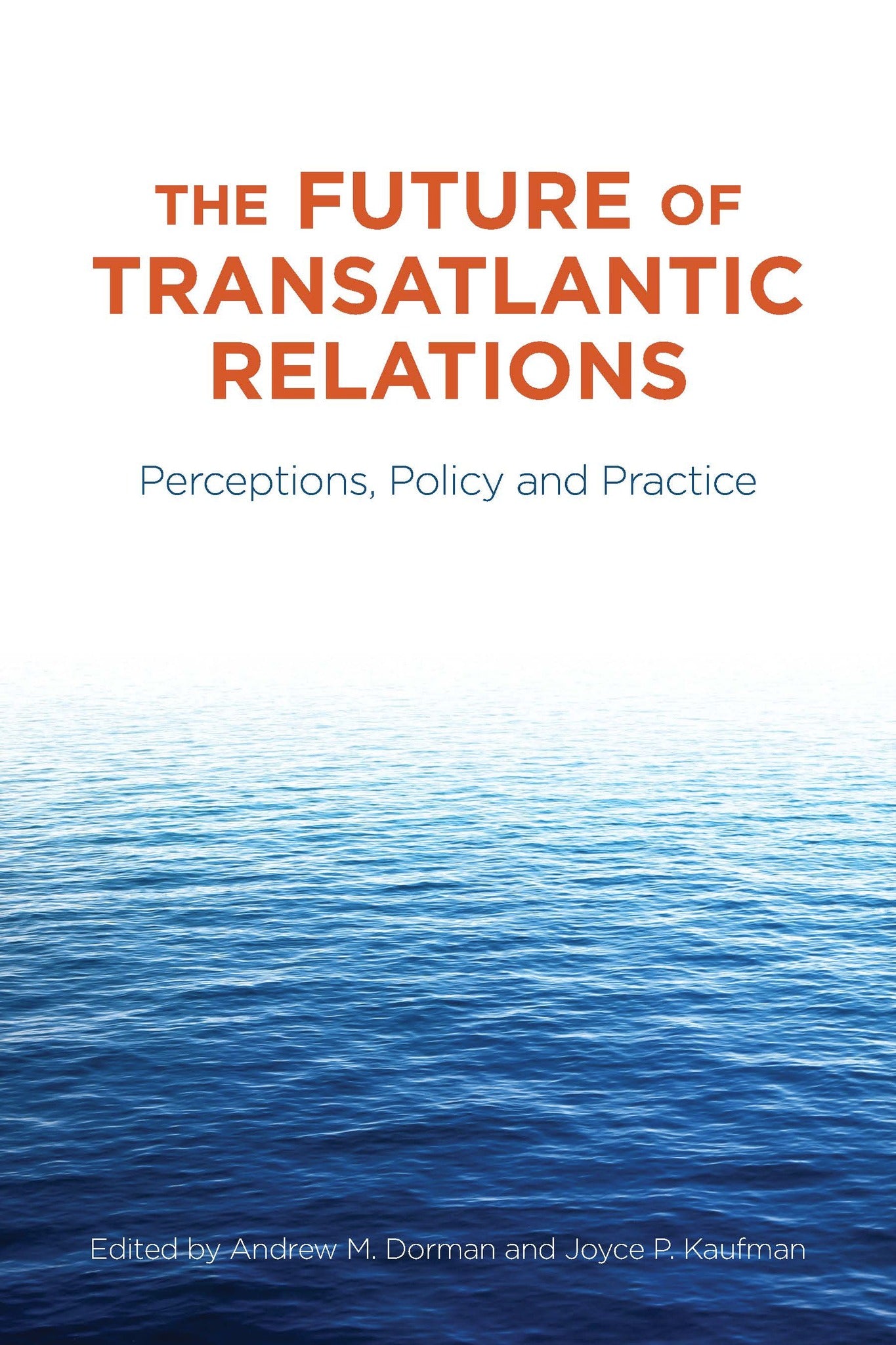 The Future of Transatlantic Relations